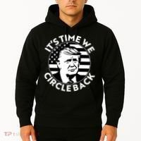 It's Time We Circle Back Trump 2024 Election Hoodie thumb 2