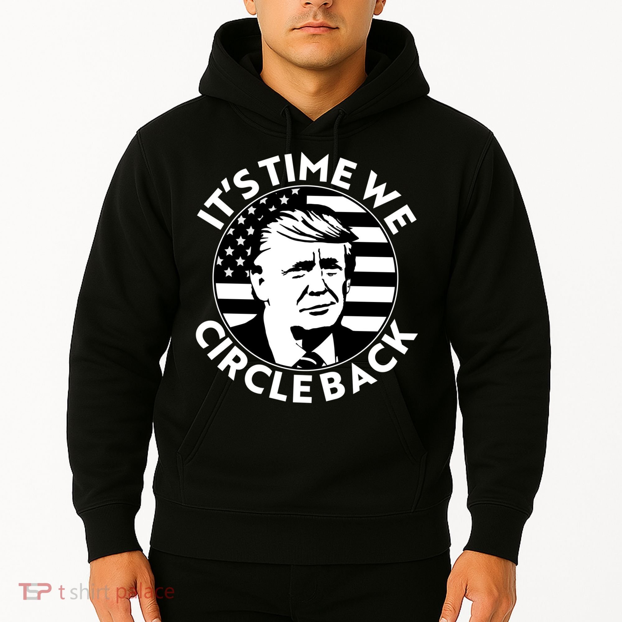 It's Time We Circle Back Trump 2024 Election Hoodie