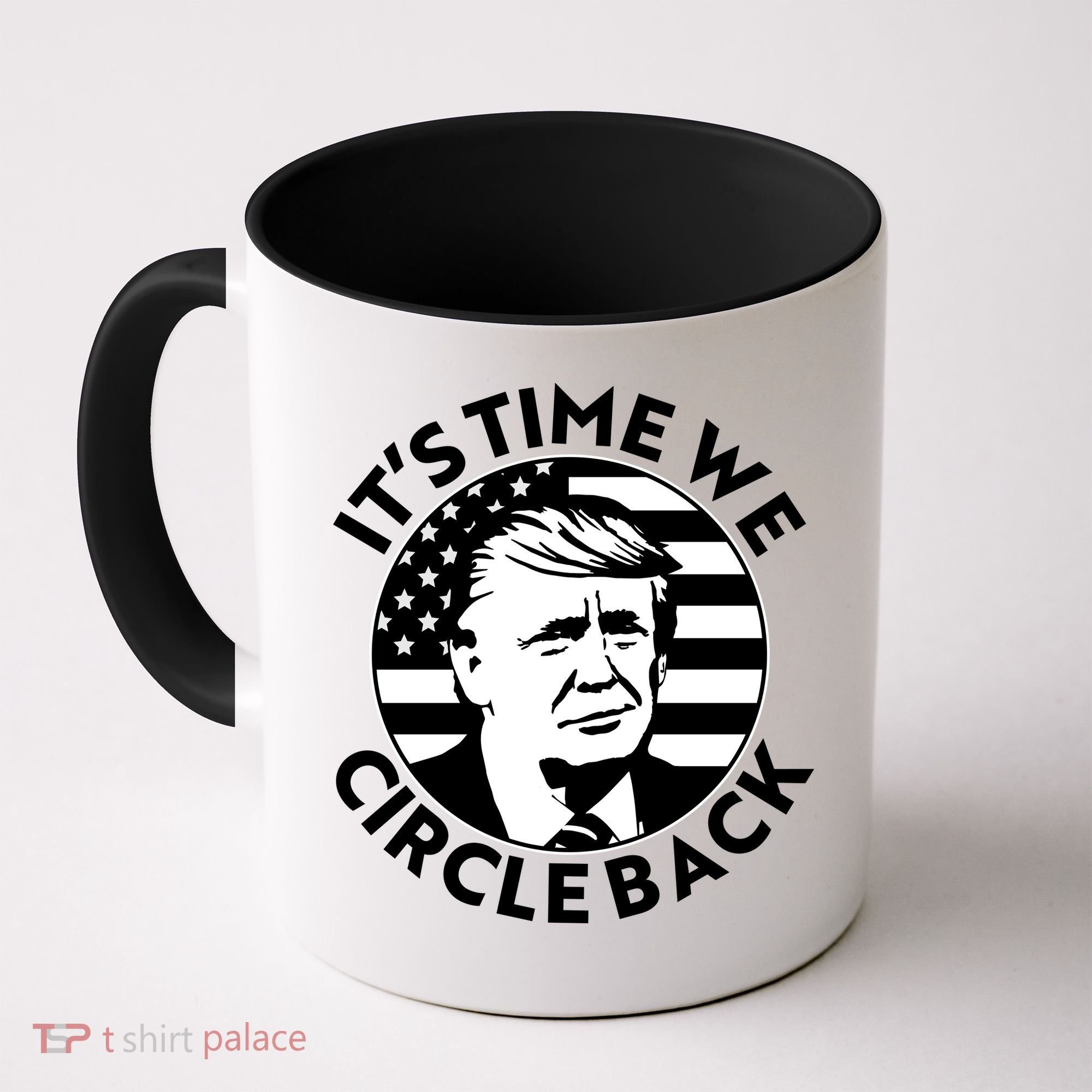 It's Time We Circle Back Trump 2024 Election Coffee Mug
