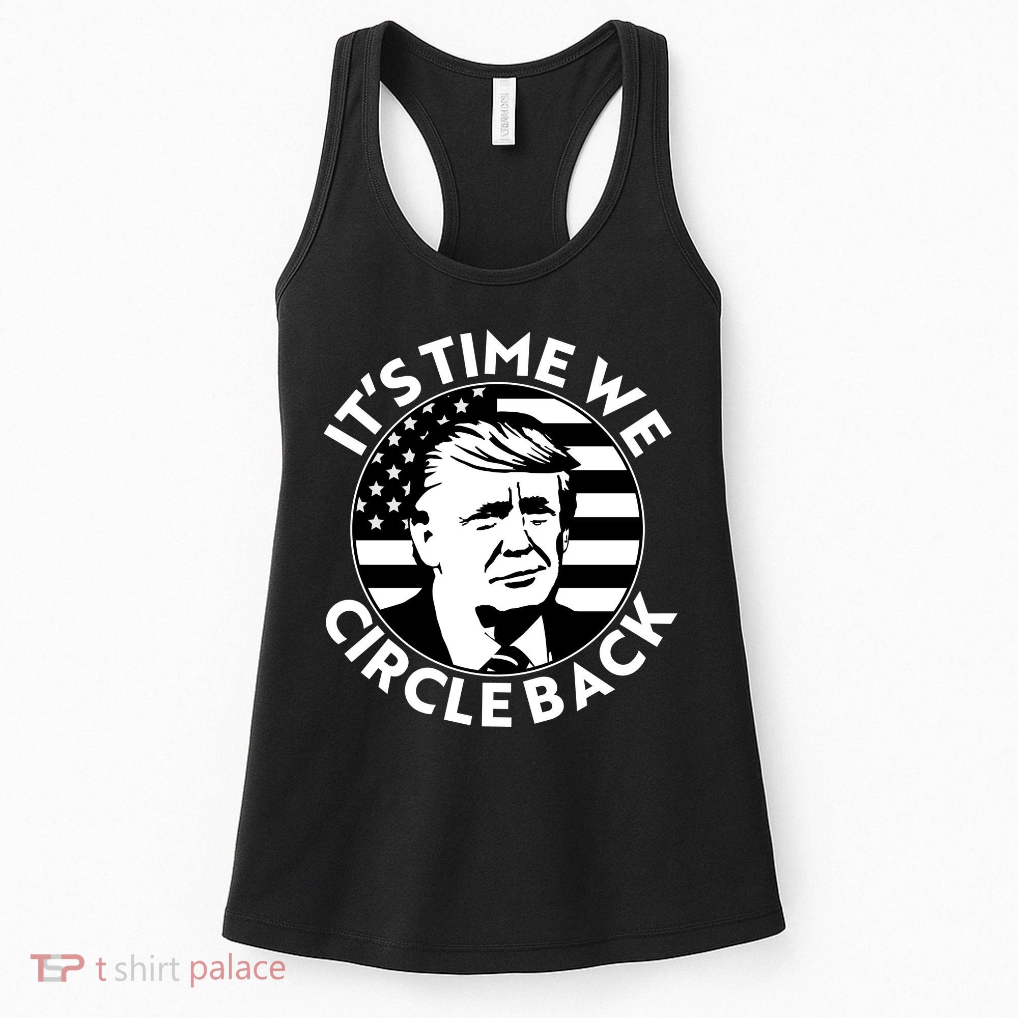 It's Time We Circle Back Trump 2024 Election Women's Tank Top