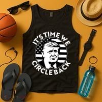 It's Time We Circle Back Trump 2024 Election Tank Top thumb 4
