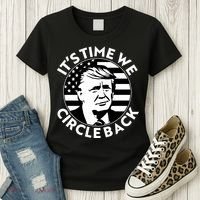 It's Time We Circle Back Trump 2024 Election Women's T-Shirt thumb 3