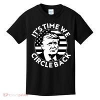 It's Time We Circle Back Trump 2024 Election Kids T-Shirt thumb 0