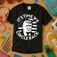It's Time We Circle Back Trump 2024 Election Kids T-Shirt thumb 3
