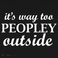 It's Way Too Peopley Outside Bucket Hat thumb 4
