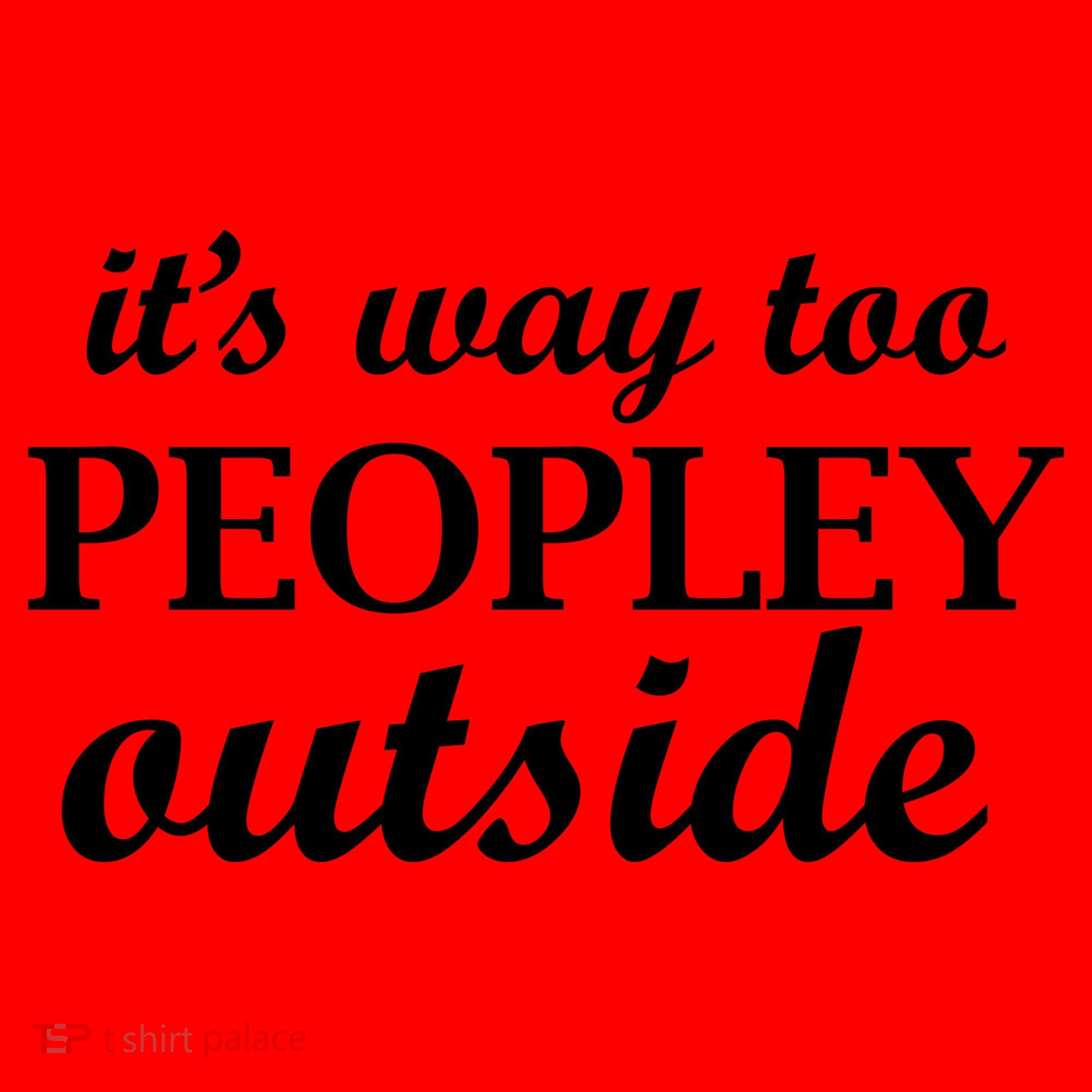 It's Way Too Peopley Outside Santa Hat