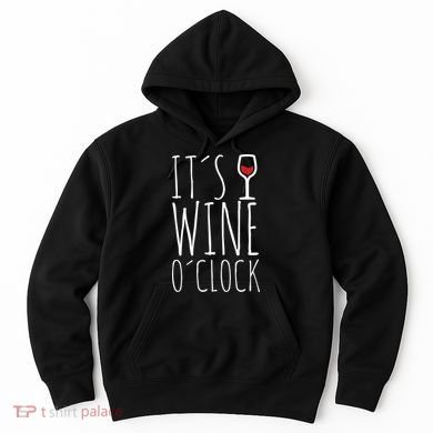 It's Wine O'Clock Hoodie