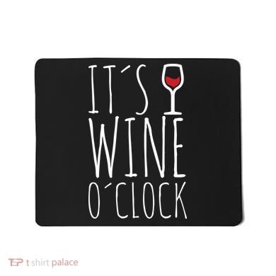 It's Wine O'Clock Mousepad