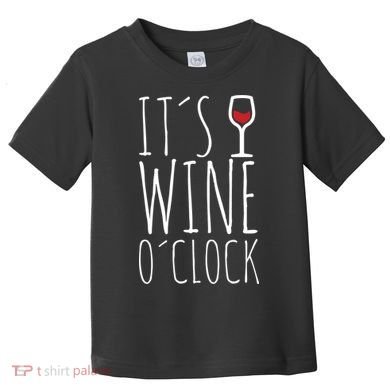 It's Wine O'Clock Toddler T-Shirt
