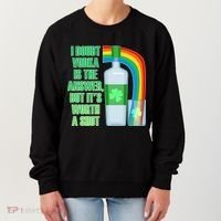 It's Worth a Shot of Vodka Women's Sweatshirt thumb 0
