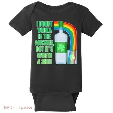 It's Worth a Shot of Vodka Baby Bodysuit