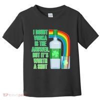 It's Worth a Shot of Vodka Toddler T-Shirt thumb 0