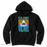 It's Yeet or Get Yeeten Shark Attack Hoodie thumb 0