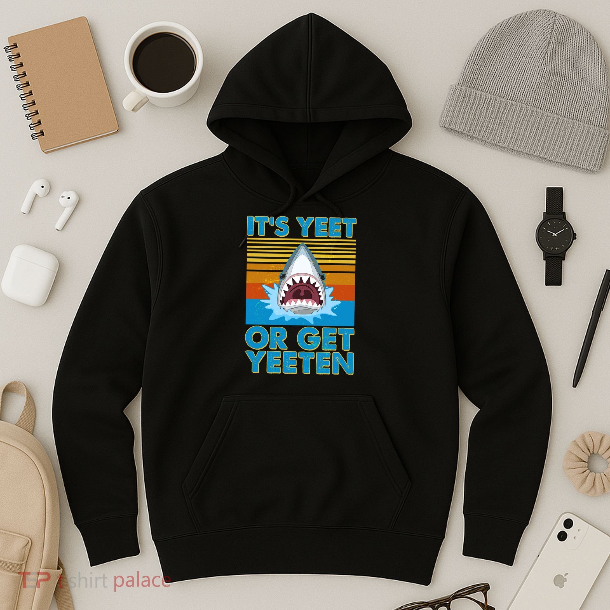 It's Yeet or Get Yeeten Shark Attack Hoodie