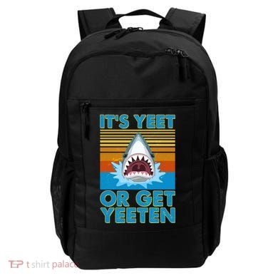 It's Yeet or Get Yeeten Shark Attack Backpack