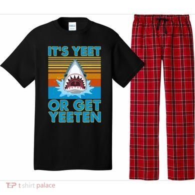 It's Yeet or Get Yeeten Shark Attack Pajama Set