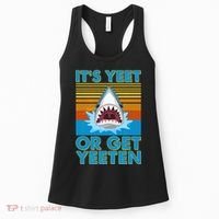 It's Yeet or Get Yeeten Shark Attack Women's Tank Top thumb 0