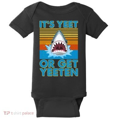 It's Yeet or Get Yeeten Shark Attack Baby Bodysuit