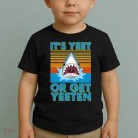 It's Yeet or Get Yeeten Shark Attack Toddler T-Shirt thumb 2
