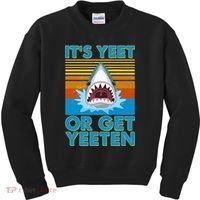 It's Yeet or Get Yeeten Shark Attack Kids Sweatshirt thumb 0