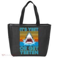 It's Yeet or Get Yeeten Shark Attack Tote Bag thumb 0