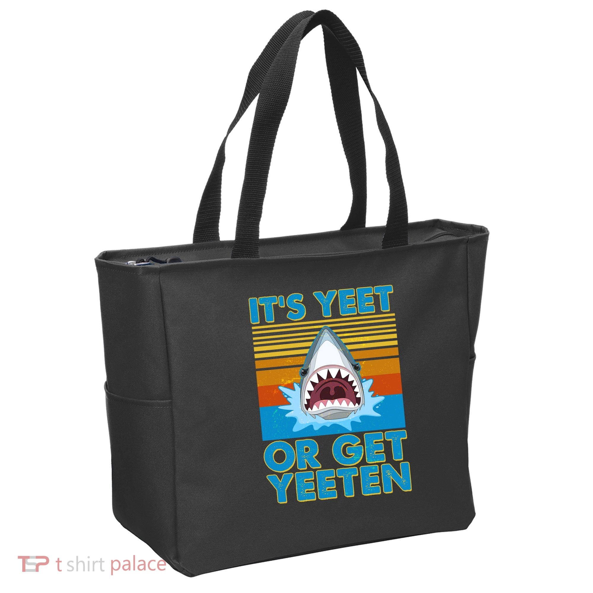 It's Yeet or Get Yeeten Shark Attack Tote Bag