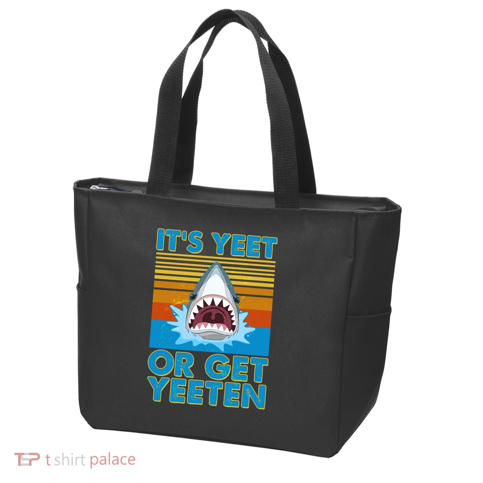 It's Yeet or Get Yeeten Shark Attack Tote Bag