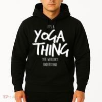 It's Yoga Thing You Wouldn't Understand Hoodie thumb 2