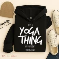 It's Yoga Thing You Wouldn't Understand Hoodie thumb 4