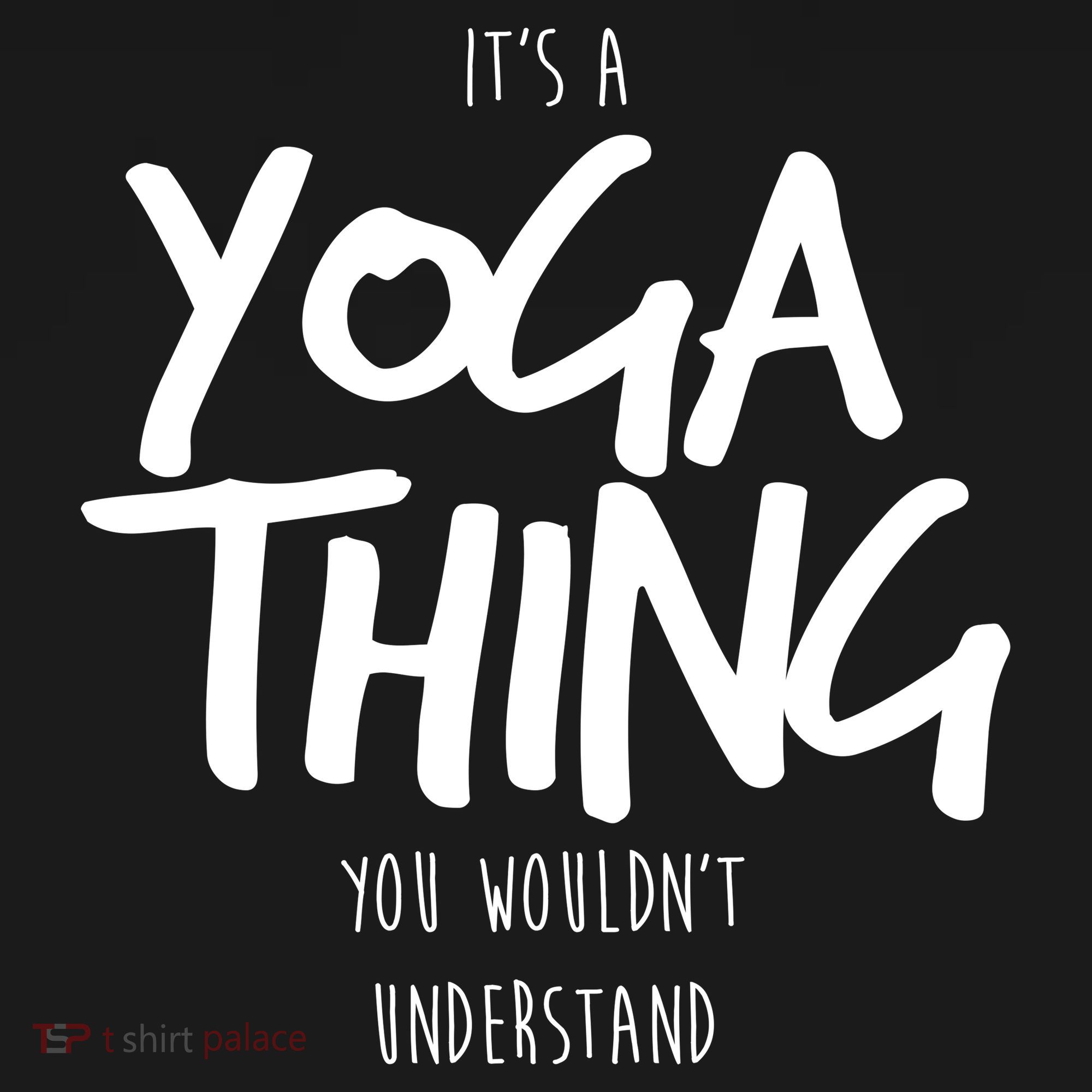 It's Yoga Thing You Wouldn't Understand Coaster