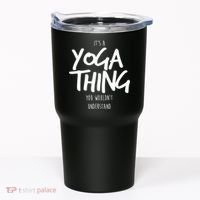It's Yoga Thing You Wouldn't Understand Tumbler thumb 0