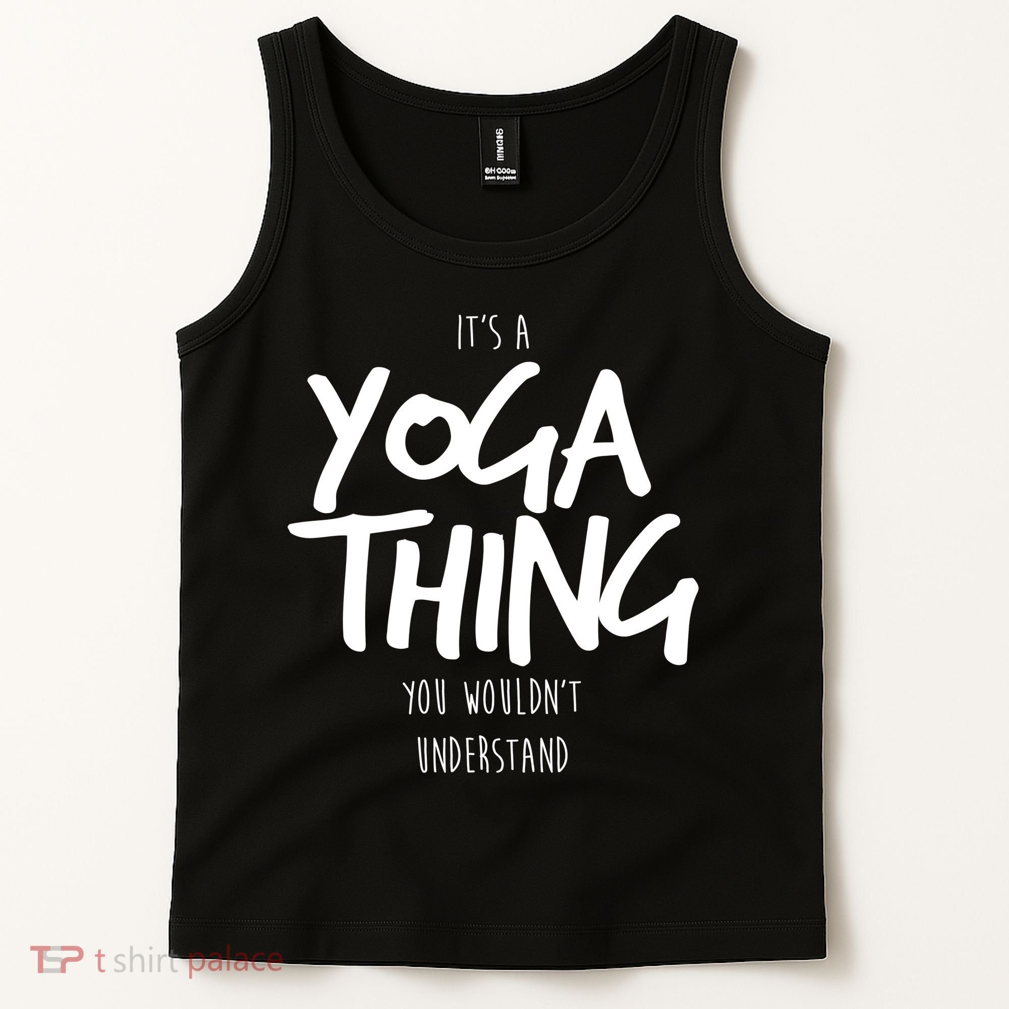 It's Yoga Thing You Wouldn't Understand Tank Top