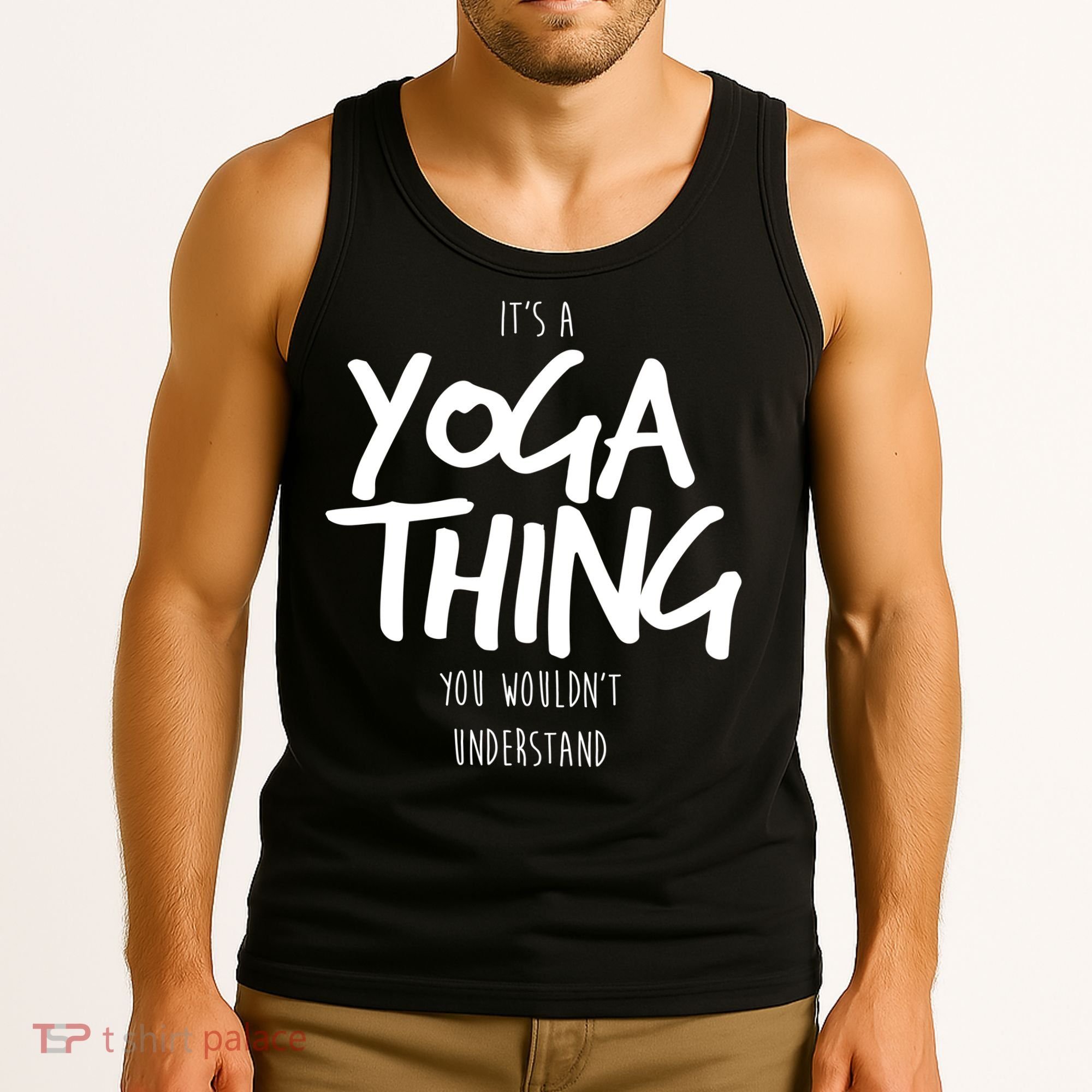 It's Yoga Thing You Wouldn't Understand Tank Top
