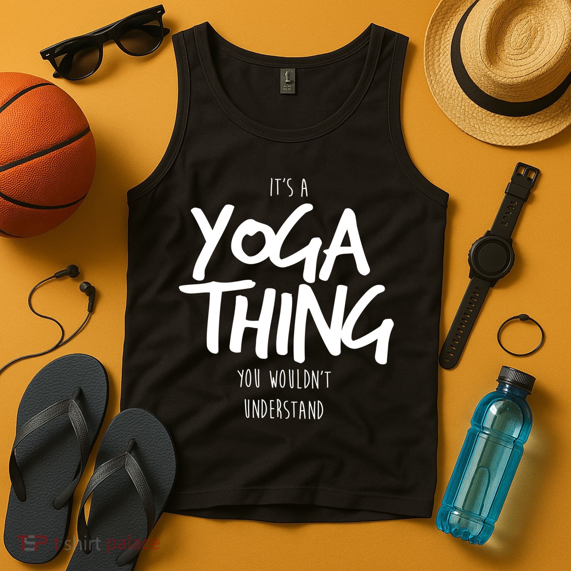 It's Yoga Thing You Wouldn't Understand Tank Top