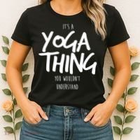 It's Yoga Thing You Wouldn't Understand Women's T-Shirt thumb 2