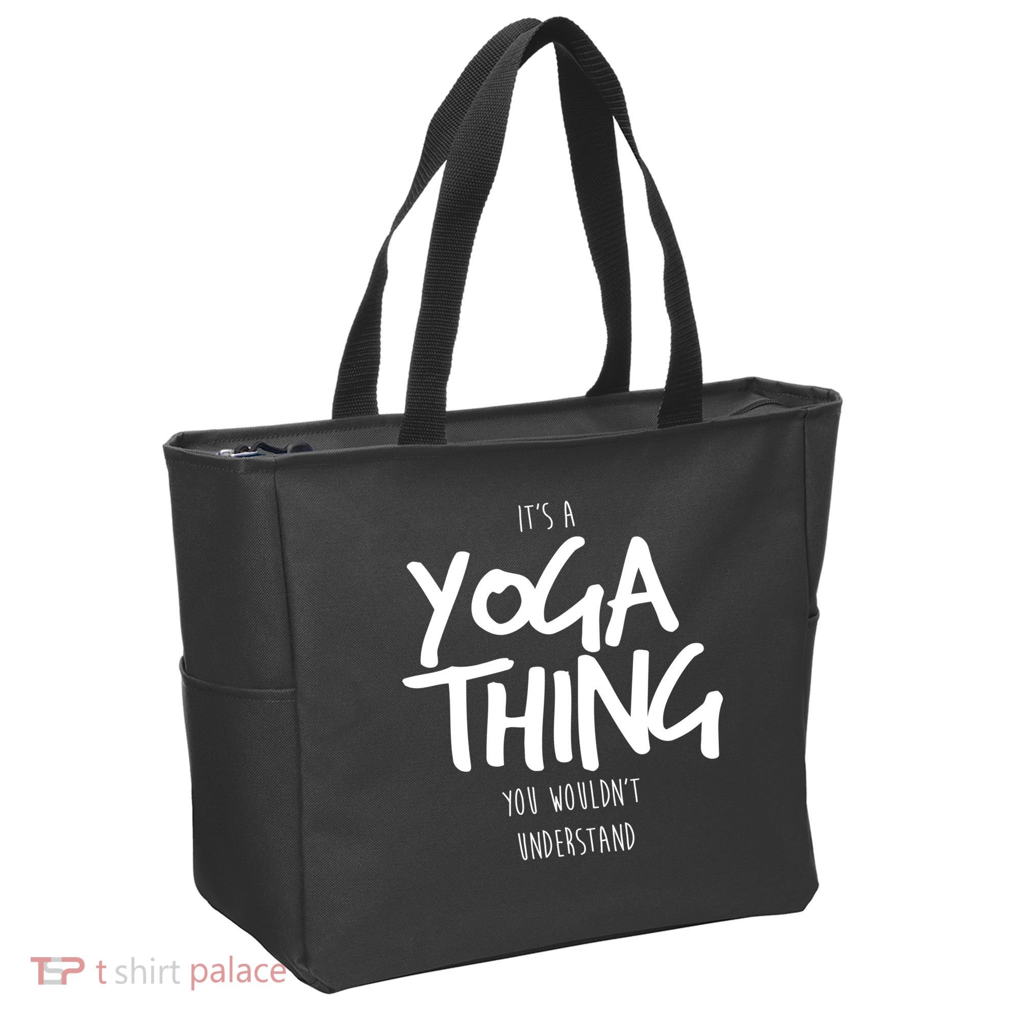 It's Yoga Thing You Wouldn't Understand Tote Bag