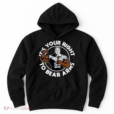 It's Your Right To Bear Arms Hoodie