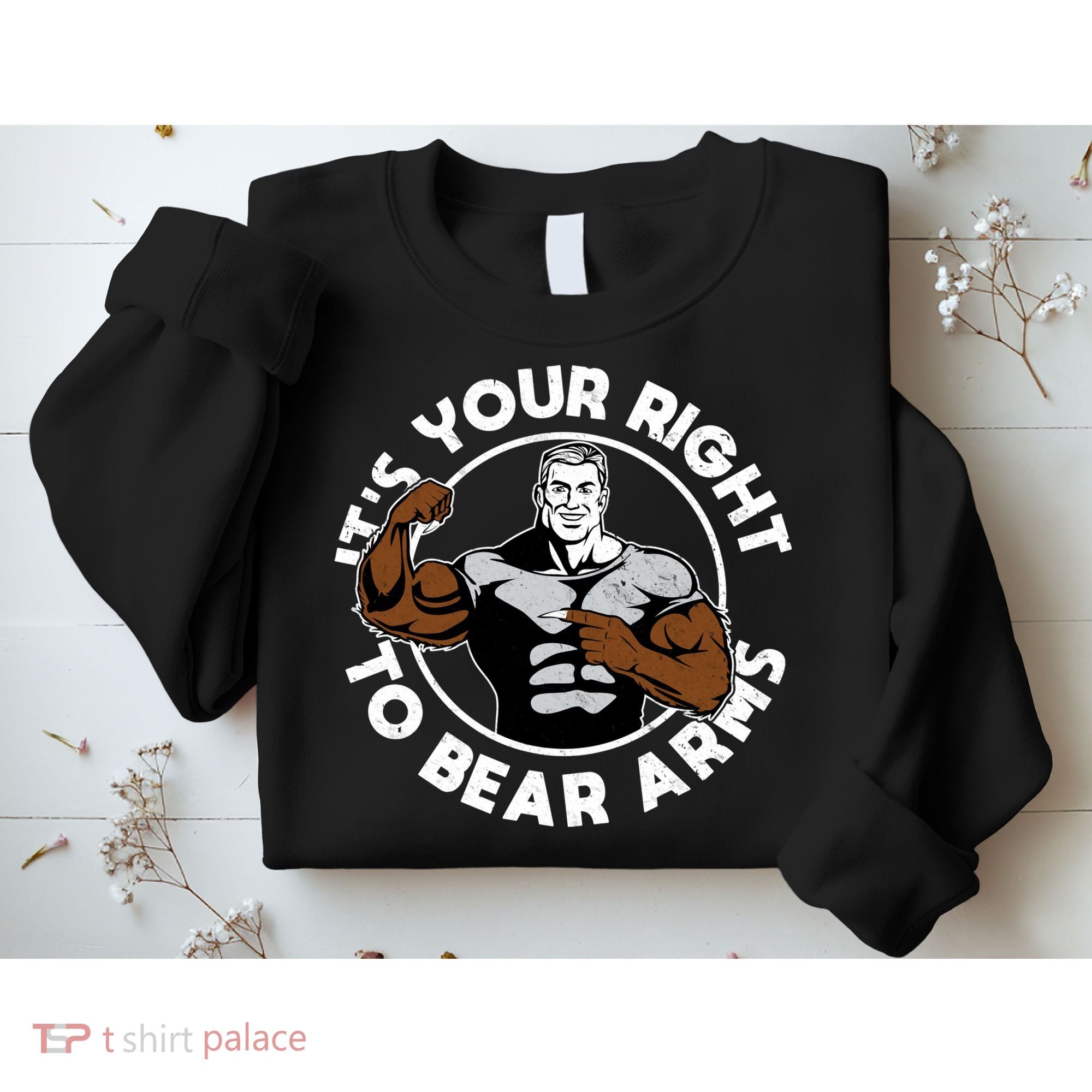 It's Your Right To Bear Arms Sweatshirt
