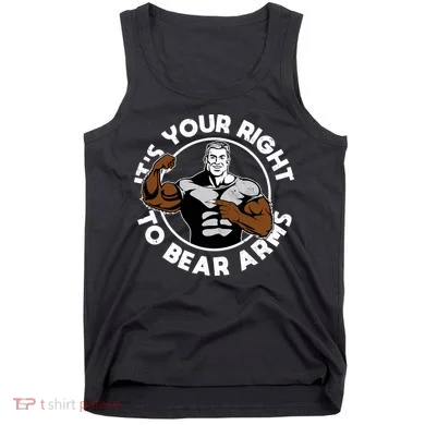It's Your Right To Bear Arms Tank Top