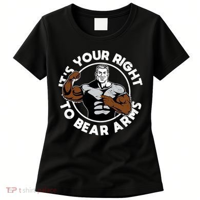 It's Your Right To Bear Arms Women's T-Shirt
