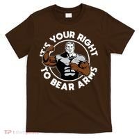 It's Your Right To Bear Arms T-Shirt thumb 0