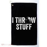 I Throw Stuff Shot Put Athlete Throwing Golf Towel thumb 0