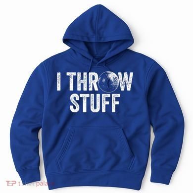 I Throw Stuff Shot Put Athlete Throwing Hoodie
