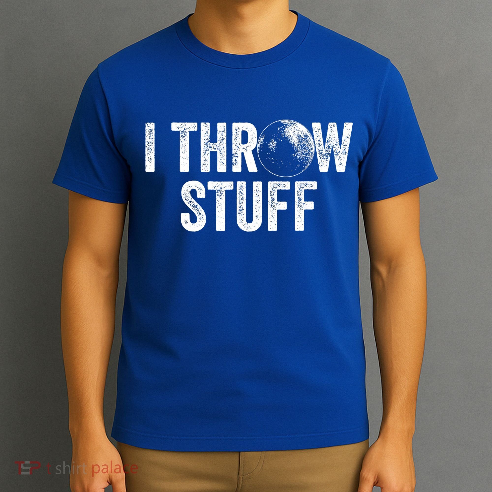 I Throw Stuff Shot Put Athlete Throwing T-Shirt