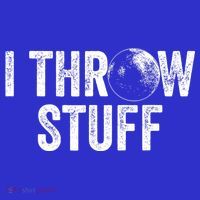 I Throw Stuff Shot Put Athlete Throwing Toddler T-Shirt thumb 4