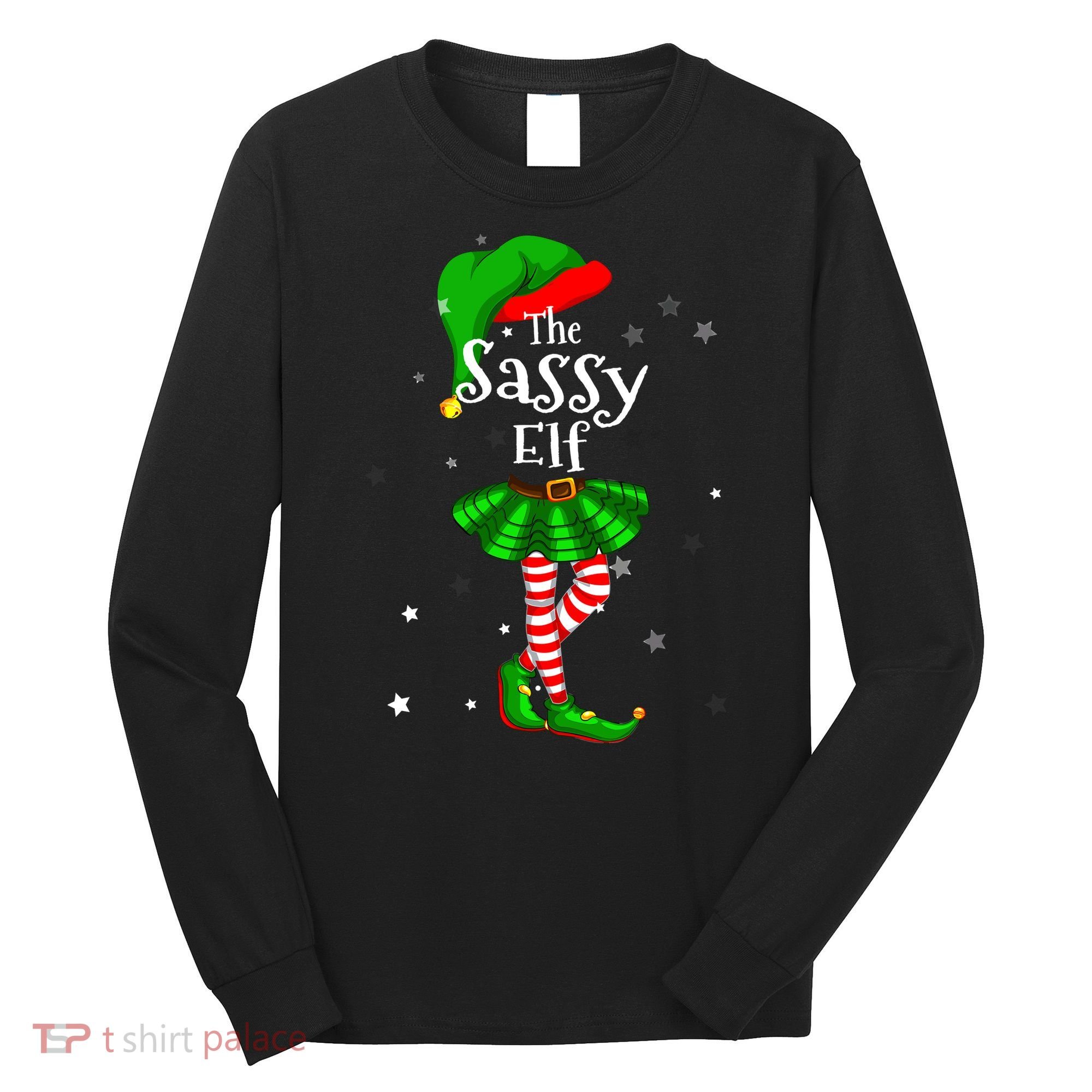 Im The Sassy Elf Matching Christmas Costume Long Sleeve Shirt