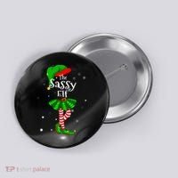 Im The Sassy Elf Matching Christmas Costume Button thumb 0