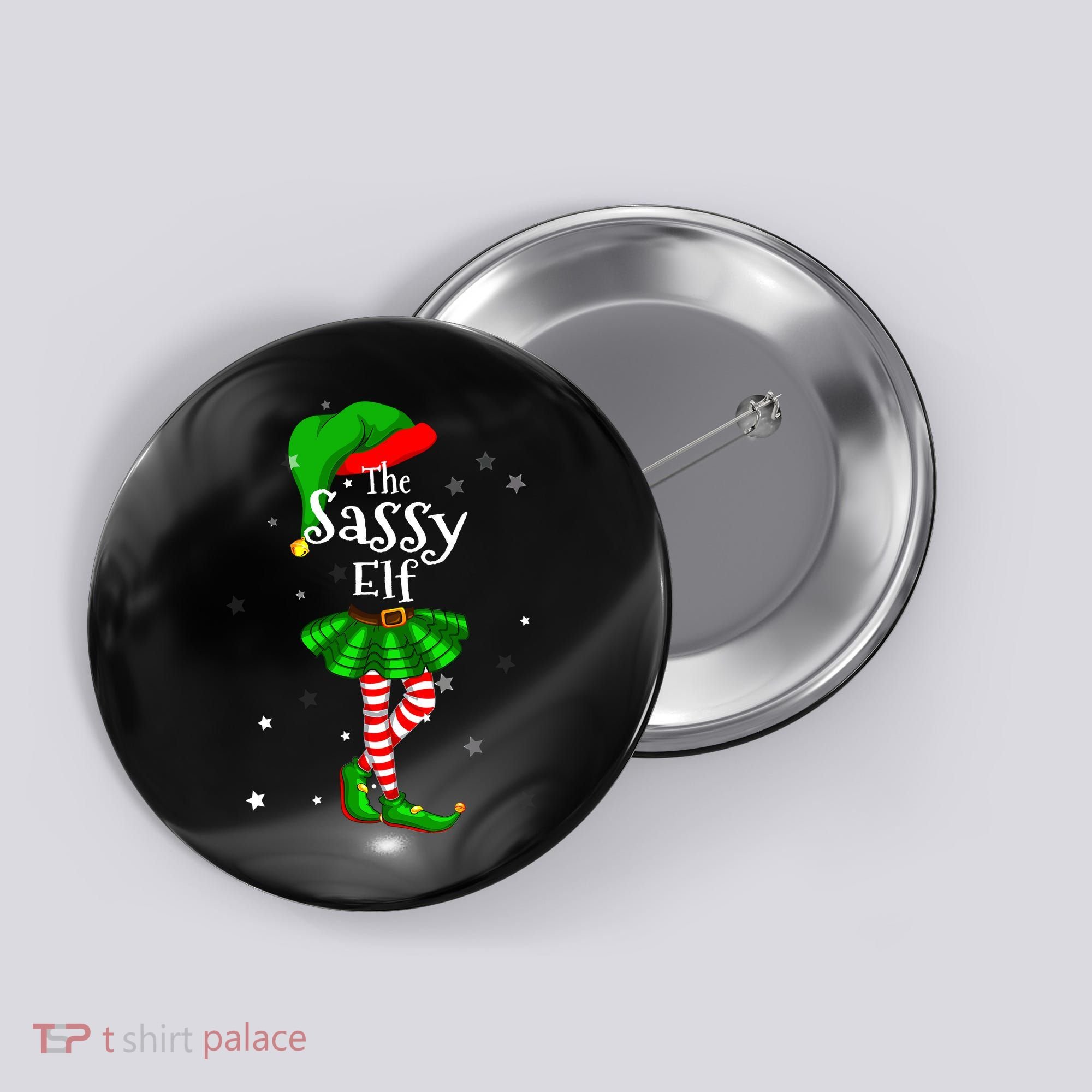 Im The Sassy Elf Matching Christmas Costume Button