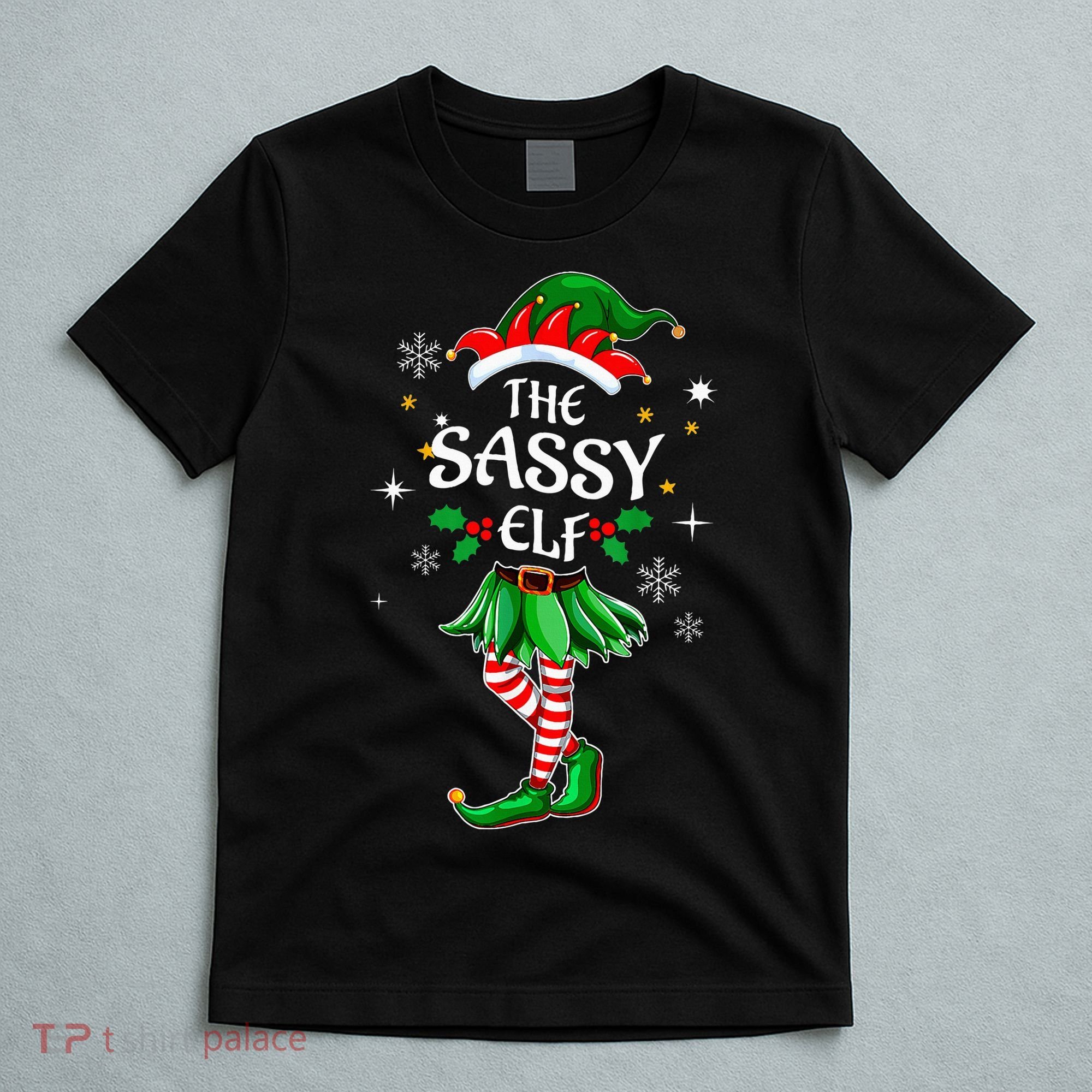 I'm The Sassy Elf Cute Family Christmas Matching  T-Shirt