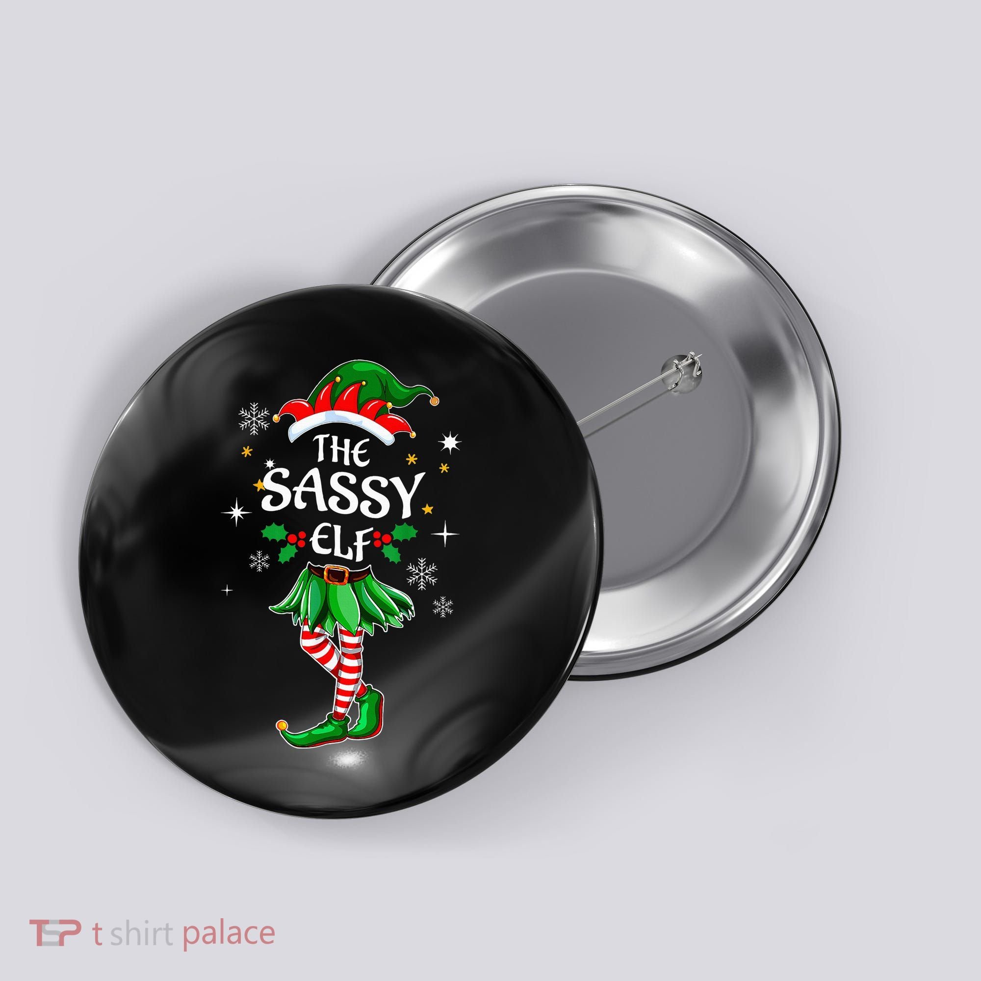 I'm The Sassy Elf Cute Family Christmas Matching  Button